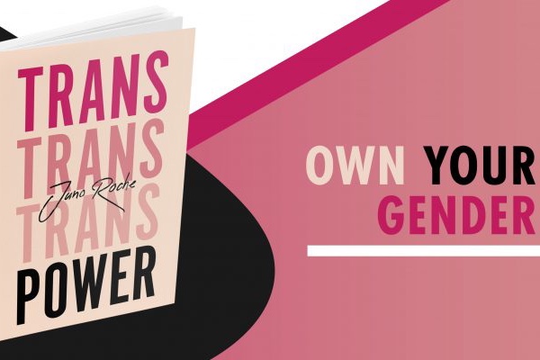 BOOK REVIEW: Trans Power : Own your gender by Juno Roche