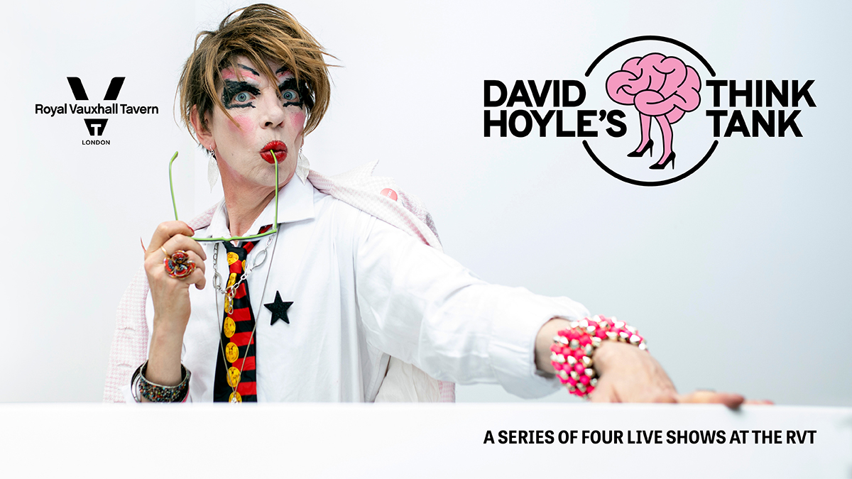 David Hoyle to return to his spiritual home – the Royal Vauxhall Tavern – for a series of exclusive shows, monthly from August to November